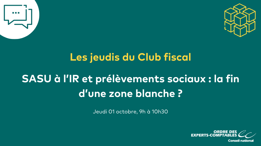 SASU à l’IR et prélèvements sociaux : la fin d’une zone blanche ?
